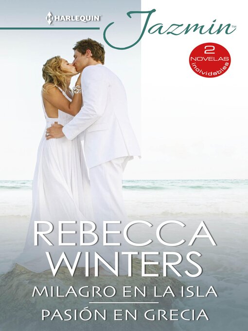 Title details for Milagro en la isla--Pasión en grecia by Rebecca Winters - Available